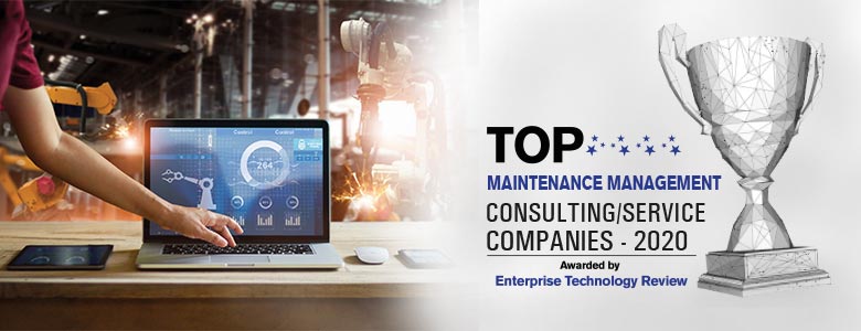 Top 10 Maintenance Management Consulting/Service Companies - 2020