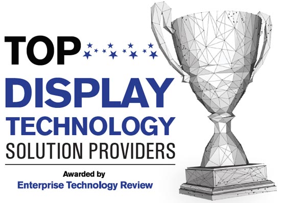 Top 10 Display Technology Solution Companies - 2019